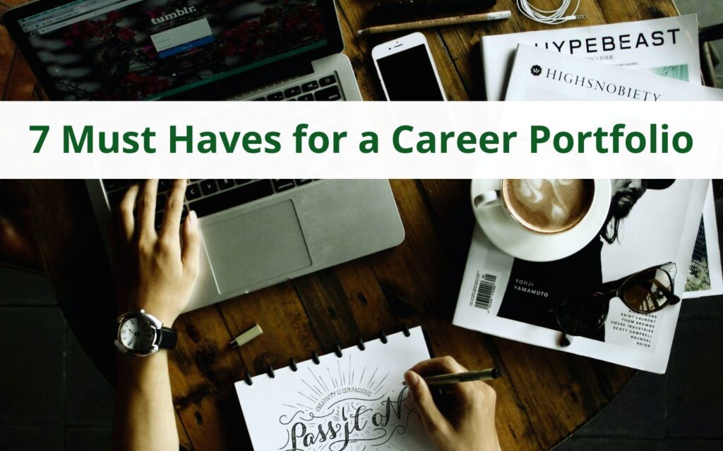 7 Must haves for a career portfolio